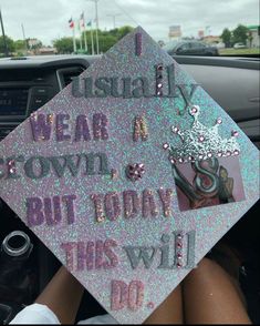 someone is holding up a graduation cap that says, i wear cowl but today this will do