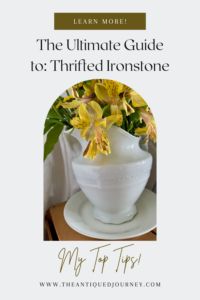 the ultimate guide to thrifted ironstones