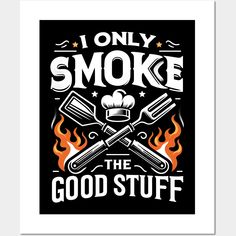 Show your love for a quality barbecue with this smoky design. -- Choose from our vast selection of art prints and posters to match with your desired size to make the perfect print or poster. Pick your favorite: Movies, TV Shows, Art, and so much more! Available in mini, small, medium, large, and extra-large depending on the design. For men, women, and children. Perfect for decoration. The Good, Extra Large, Favorite Movies, Art Print, Good Things, For Men, Art Prints, Tv, Design