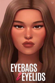 an image of a woman with long hair and brown eyes, text reads eyebags & eyelashes