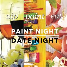 an advertisement for paint night with wine and fruit