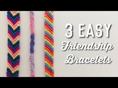 three different types of bracelets with the words, 3 easy friends bracelets