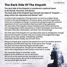 The Dark Side Of The Empath Empaths Quotes, Empath Tattoos, Educated Empath, Hsp Quotes, Shadow Element, Empath Quotes, Soulmates Art, Psychic Empath, Empath Traits