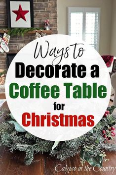 Wreath Table Decor, Decorate A Tray On Table, Christmas Sitting Room Ideas, Bowl On Coffee Table Decor, How To Organize Pillows On Couch, Christmas Ideas For Table Decorations, Deco Christmas Table, Decorating Tables For Christmas, Round Table Christmas Decor Ideas