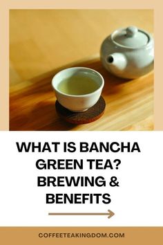 what is bancha green tea brewing and benefits