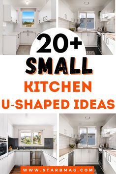 the kitchen has white cabinets and black counter tops with orange lettering that says, 20 + small kitchen u - shaped ideas