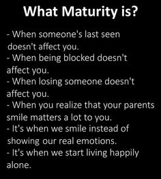 a black and white photo with the words what matruity is?