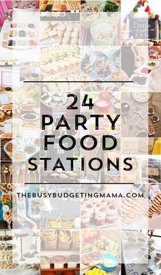 the words, 24 party food stations are overlaid with pictures