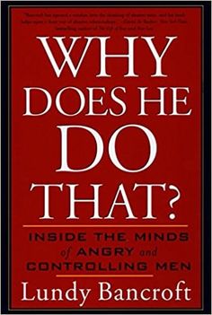 a book cover with the title why does he do that? inside the minds of angry men controlling men