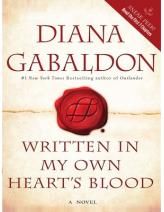 the cover of written in my own heart's blood by dana gabaldon