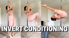 a woman is doing pole dancing exercises in her living room with the caption, inverted conditioning