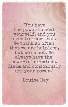 a quote from louis hay about the power to heal