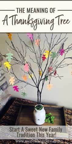 the meaning of a thanksgiving tree - start a sweet new family tradition this year and learn how to make it