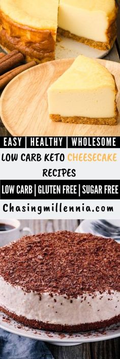 three different types of cheesecakes on plates with the words easy healthy wholesome low carb keto cheesecake recipes low carb gluten free sugar free