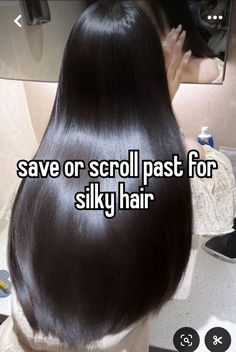 the back of a woman's head with text saying save or scroll past for silky hair