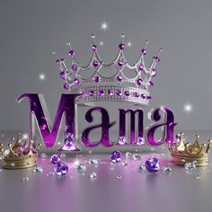 the word mama is surrounded by purple and silver tiaras on a gray background with sparkles