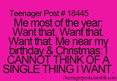 a pink background with the words,'teenager post 1845 me most of the year want