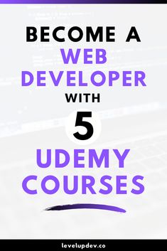 the words become a web development with 5 udemy courses in purple and white