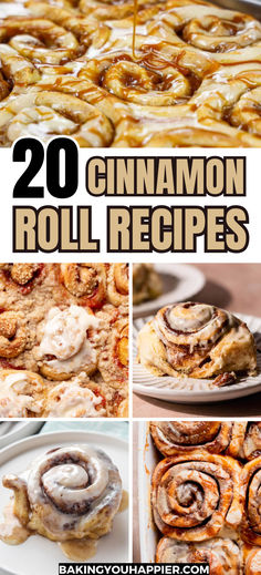 cinnamon roll recipe collage with the words, 20 cinnamon roll recipes on top and bottom