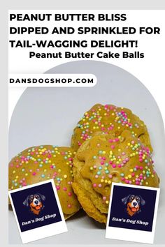 three large cookies with sprinkles on them are stacked next to each other and the words peanut butter bliss dipped and sprinkled for tail - wagging delight