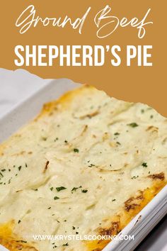 a casserole dish with cheese and herbs in it on a white plate, text overlay reads ground beef shepherd's pie