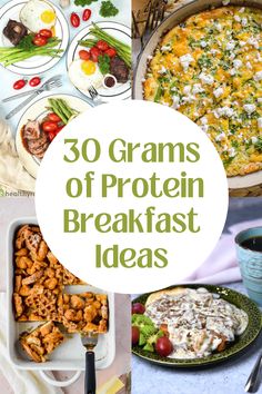 the words 30 grains of protein breakfast ideas are in front of pictures of different foods