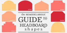 the remodelaholic guide to headboard shapes