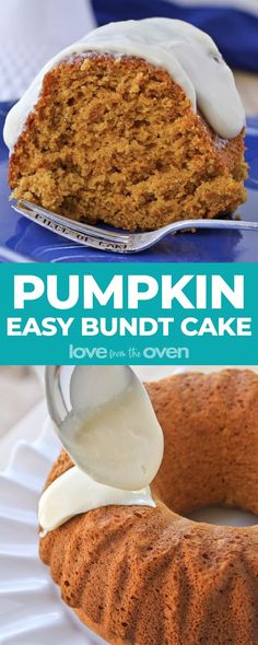 pumpkin bundt cake with cream cheese frosting on top and the title overlay reads, pumpkin easy bundt cake love from the oven