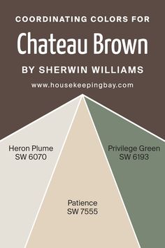 Coordinating Colors of Chateau Brown SW 7510 by Sherwin Williams