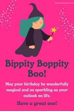 a birthday card with a cartoon witch holding a wand and text that reads, bippity bopfy may your birthday be wonderfully magic and as sparkling as