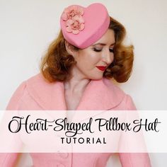 Tutorial: Heart-Shaped Pillbox Hat - with printable templates! — Tuppence Ha'penny Vintage Diy Pillbox Hat, Diy Vintage Hat, Diy Pill Box Hat, Pill Box Hat Diy, Fae Crafts, Millinery Diy, Diy Fascinator, Valentine Hats, Pill Box Hat