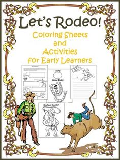 the cover of let's rodeo coloring sheets and activities for early learners