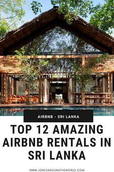 the top 12 amazing airbnrentals in sri lanka