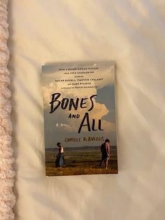 Thought Daughter Books, Bones And All Book, Bones And All Movie, Bones And All, Unread Books, Recommended Books To Read, Book Recs, Dream Book, Inspirational Books To Read