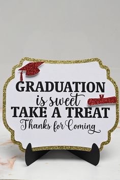 graduation is sweet take a treat thanks for coming card with gold glitter border and red arrow