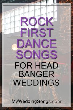 the words rock first dance songs for head banger weddings