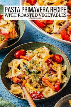 pasta prima veggie with roasted vegetables in two bowls on a blue tablecloth