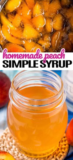 homemade peach simple syrup in a glass jar