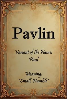 a sign that says pavlin with the words, meaning and description below it