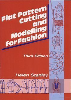 a book cover with the title flat pattern cutting and modeling for fashion