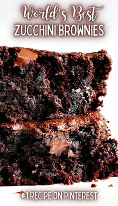 two pieces of chocolate cake with the words world's best zucchini brownies