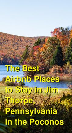 the best airport places to stay in john hope, pennsylvania in the poconos