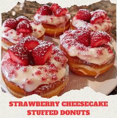 strawberry cheesecake stuffed donuts with icing and strawberries