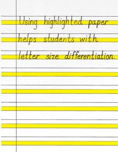 a piece of paper with yellow lines on it and the words using highlighted paper helps students with letter size information