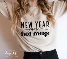 New Year Same Hot Mess, Hello 2023, New Year Svg, 2023 Svg, Christmas Shirt Svg, New Year Shirt, Custom Baby Onesies, Fall Pullover, Custom Onesies