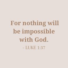 the words for nothing will be impossible with god luke