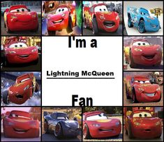 cars from the movie cars are shown in this collage with caption that says, i'm a lighting mcqueen fan