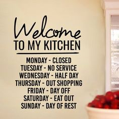 a kitchen wall decal with the words welcome to my kitchen written in black on it