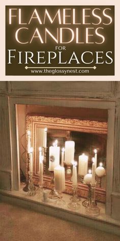 a fireplace with candles in it and the words flameless candles for fireplaces