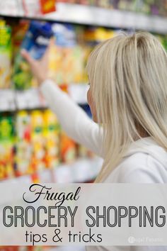 a woman shopping for groceries in a grocery store with the text frugal grocery shopping tips and tricks